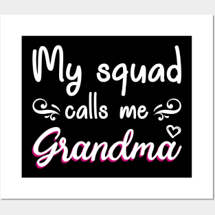 My Squad Calls Me Grandma Posters and Art